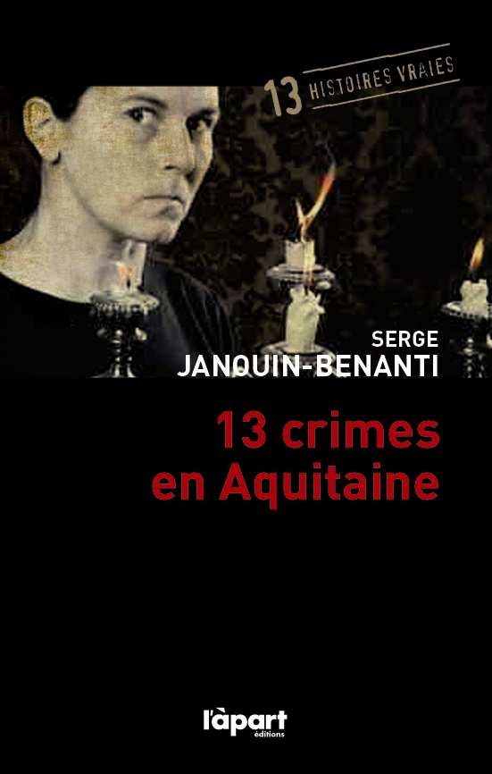 13 crimes en Aquitaine, 2e édition